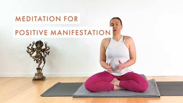 Meditation for Positive Manifestation
