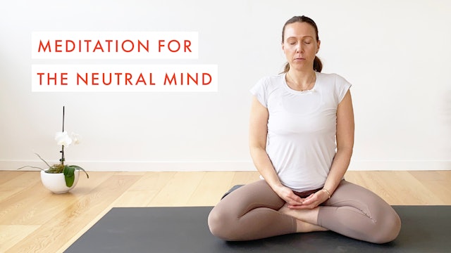 Meditation for the Neutral Mind