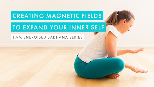 Creating Magnetic Fields to Expand Your Inner Self