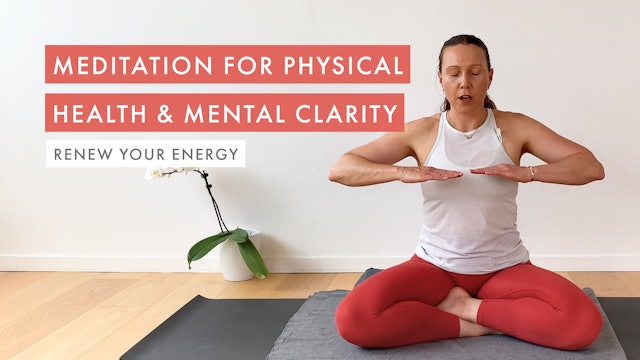 Meditation for Physical Health & Mental Clarity