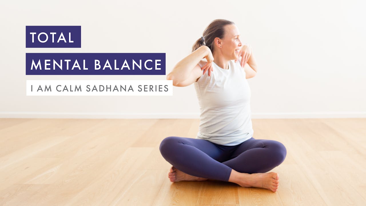 Total Mental Balance - I AM CALM ~ Sadhana Series - Golden Yogi Online