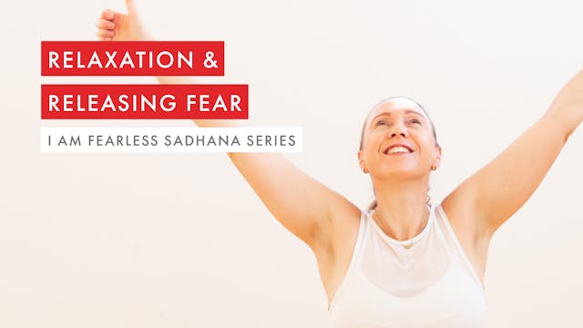 Relaxation & Releasing Fear