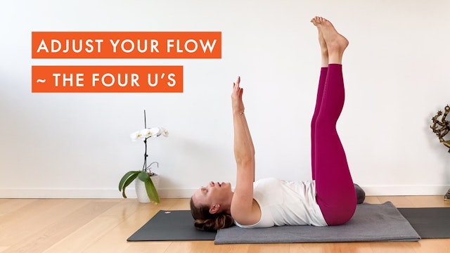 Adjust Your Flow – The Four U’s
