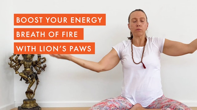 Boost your Energy ~ Breath of Fire with Lion’s Paws