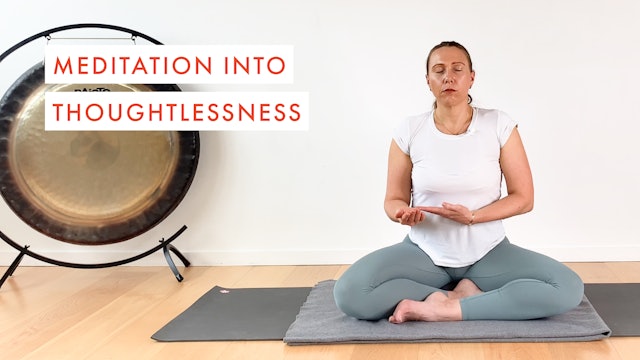 Meditation into Thoughtlessness 