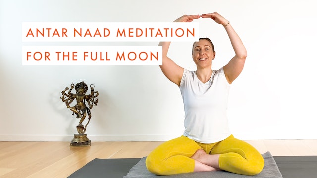 Antar Naad Meditation for the Full Moon