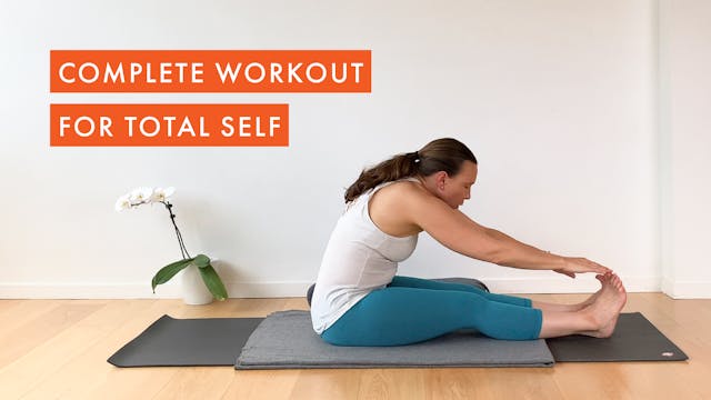 Complete Workout for Total Self