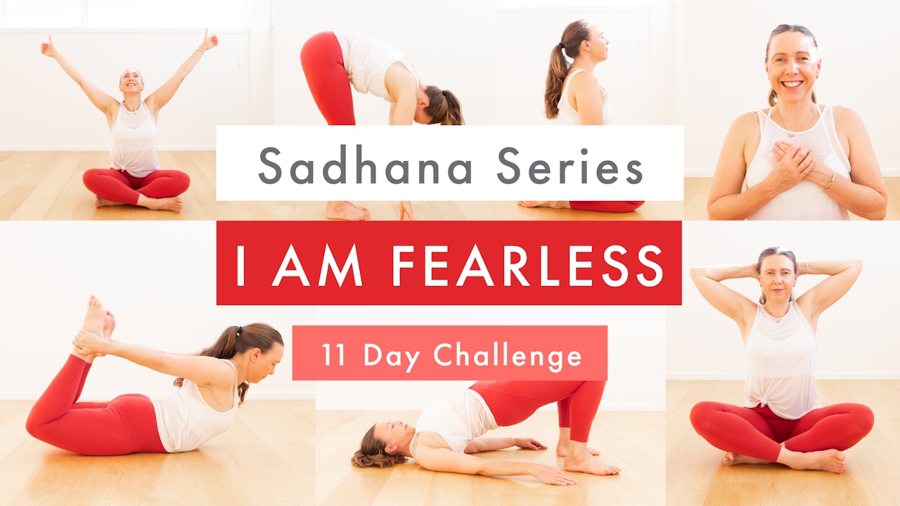 I AM FEARLESS ~ Sadhana Series