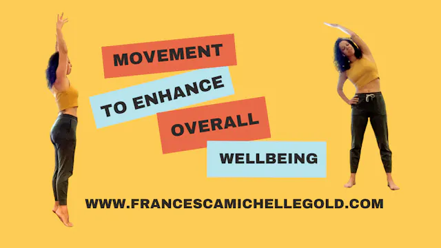 A Movement Practice to Enhance Overal...