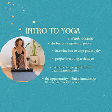 Intro to Yoga: 7 Week Series