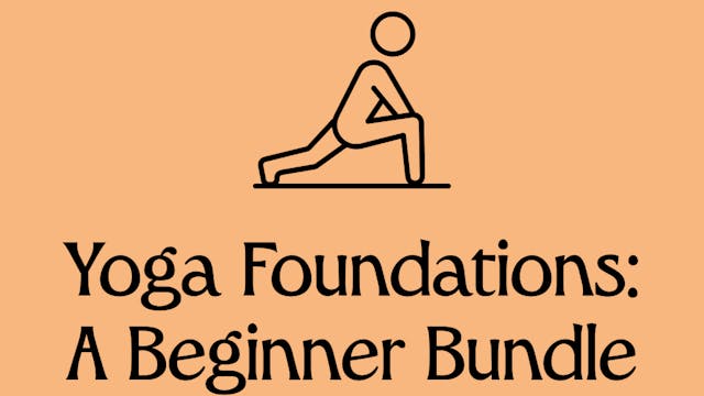 Yoga Foundations: A Beginner Bundle