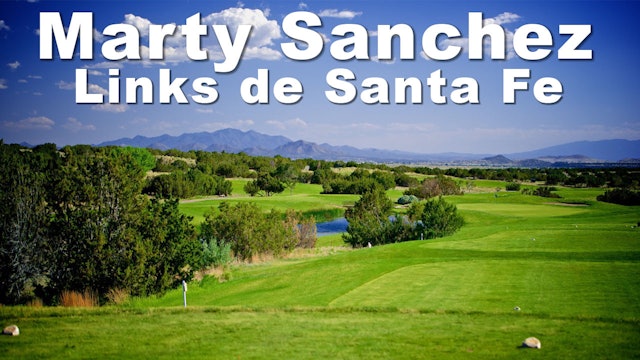 Marty Sanchez Links de Santa Fe