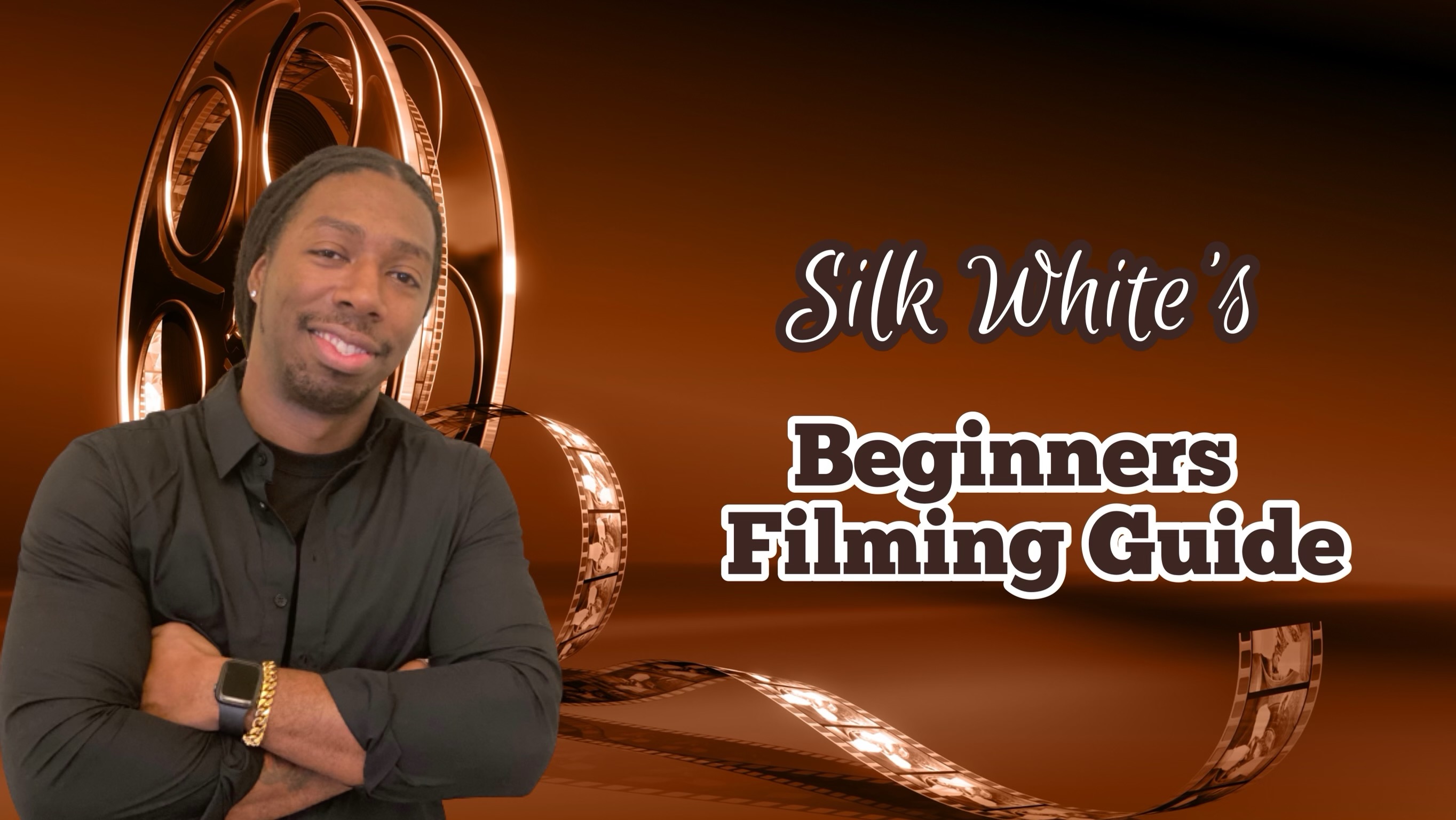 Beginners Filming Guide