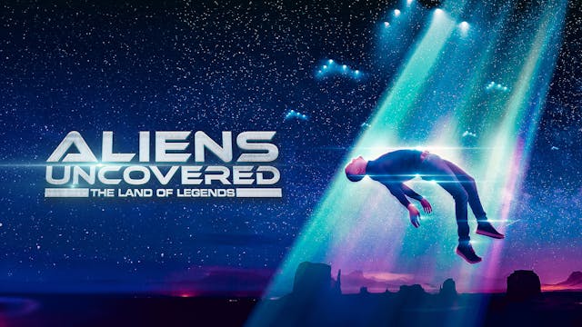 Aliens Uncovered The Land of Legends