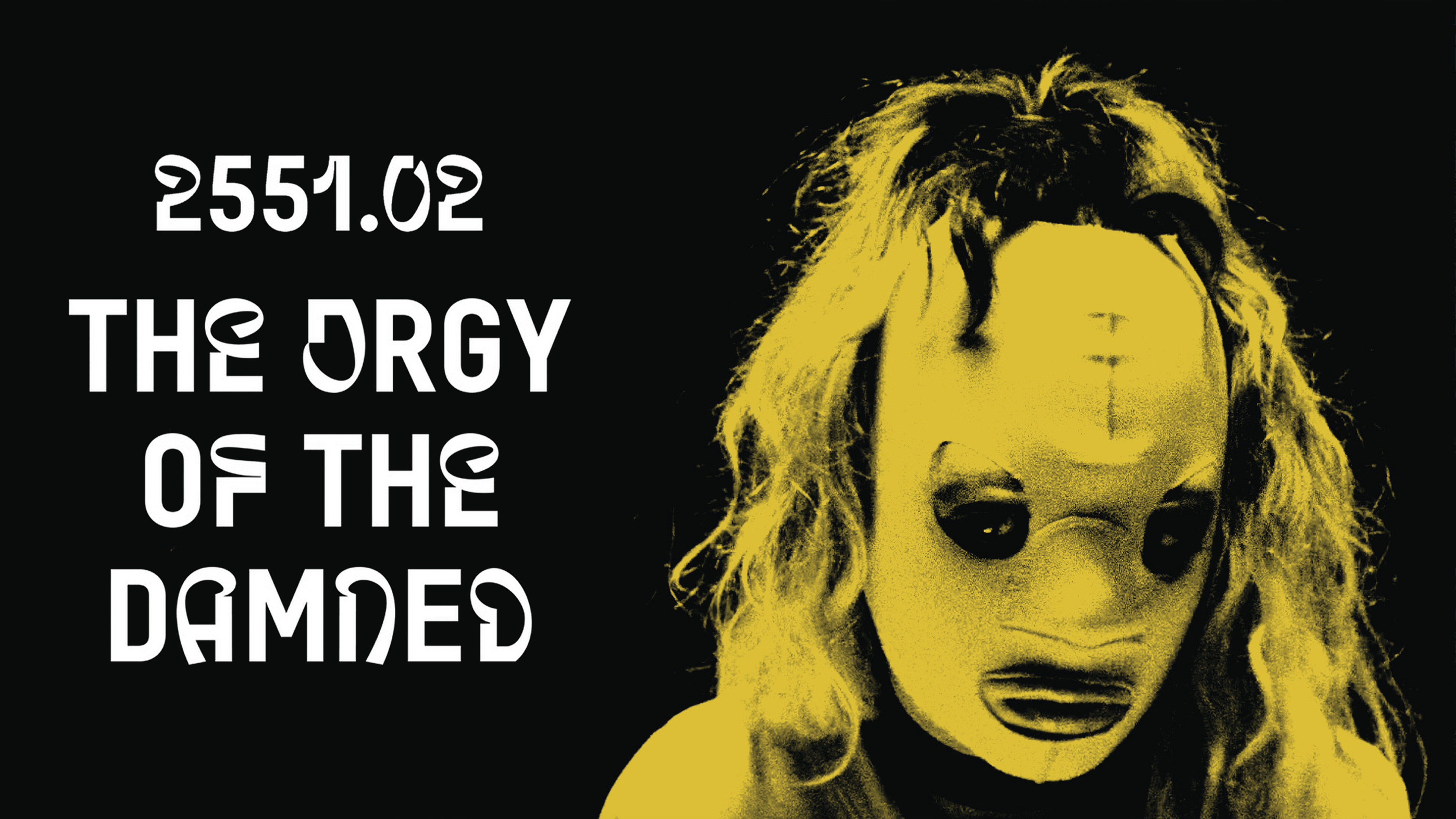 255.02 Orgy of the Damned