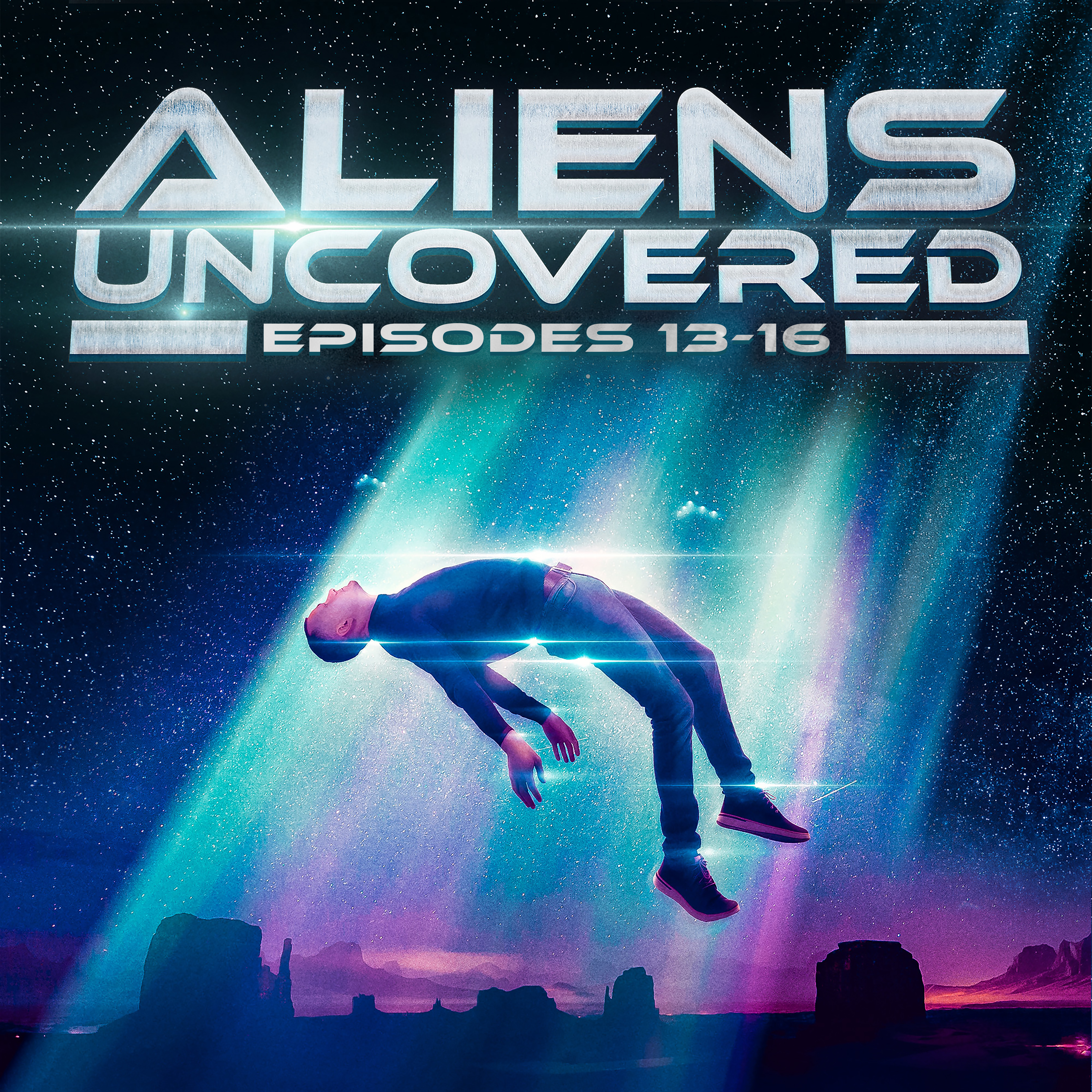 Aliens Uncovered Episodes 13-16