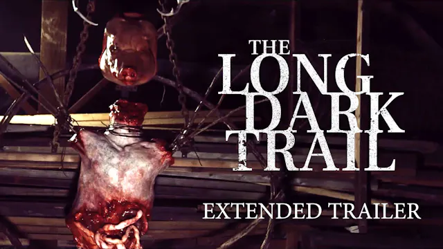 The Long Dark Trail Extended Trailer