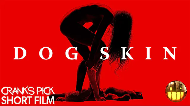 Dog Skin - Short