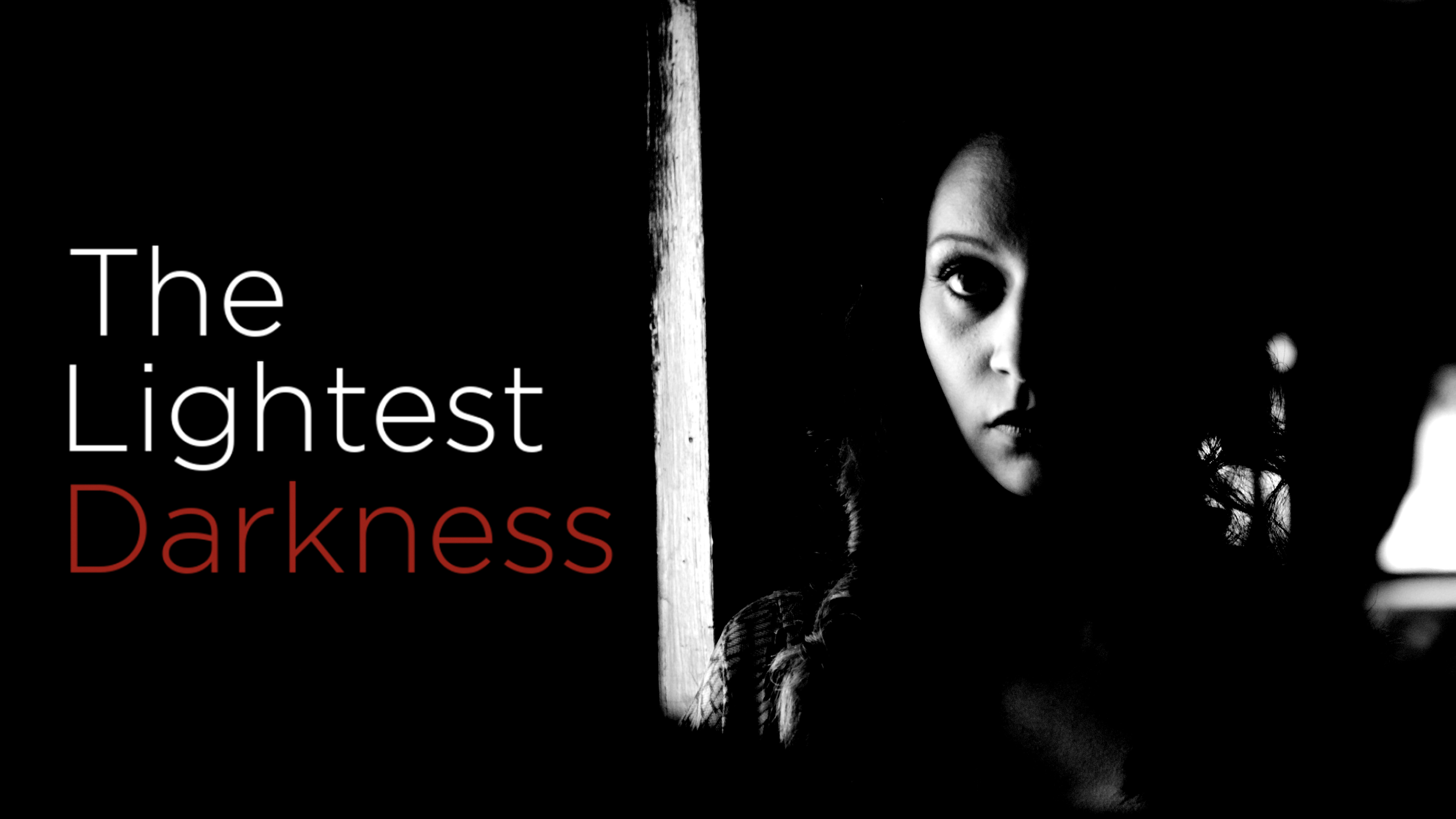 The Lightest Darkness
