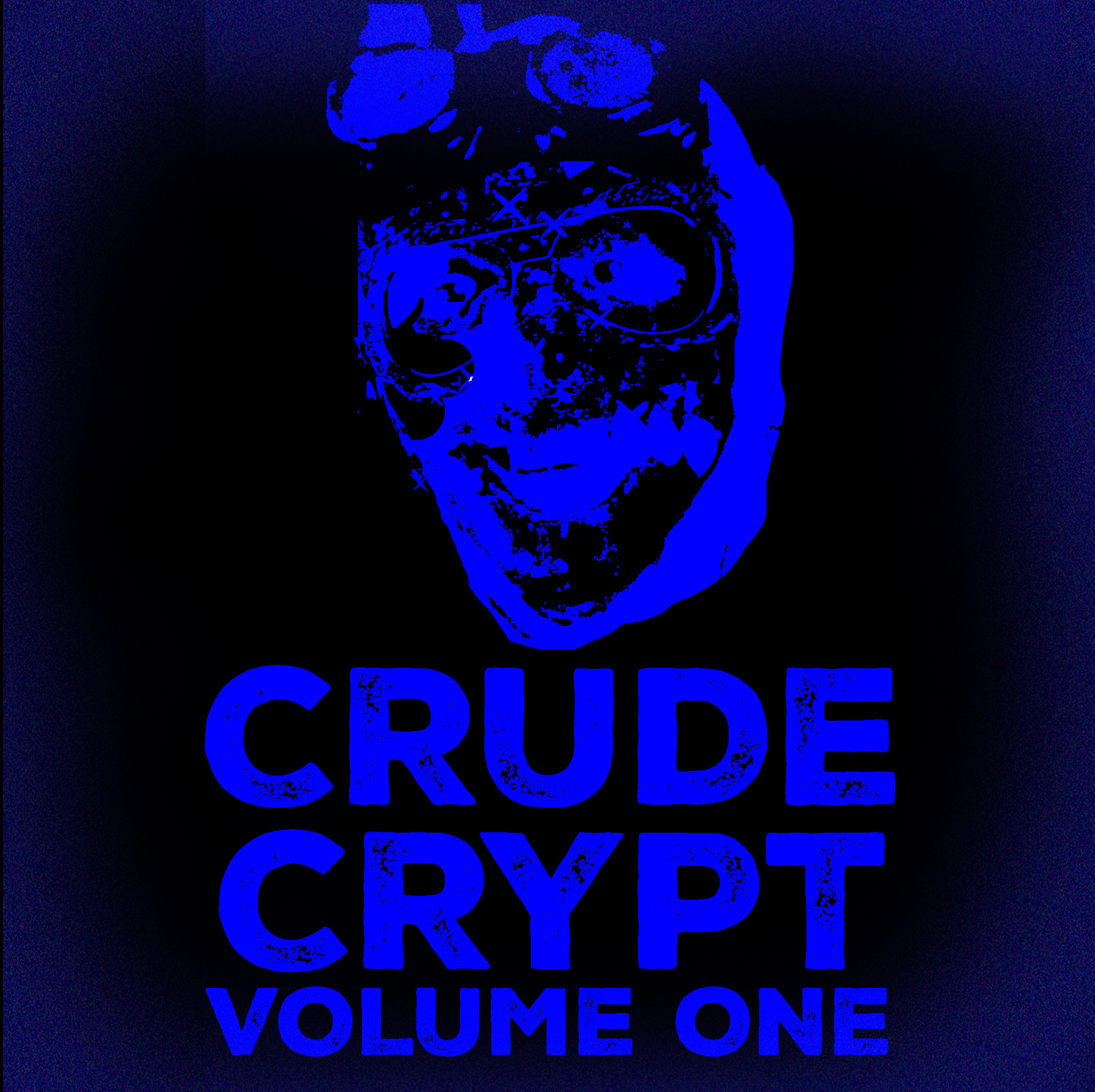 The Crude Crypt Vol. 1