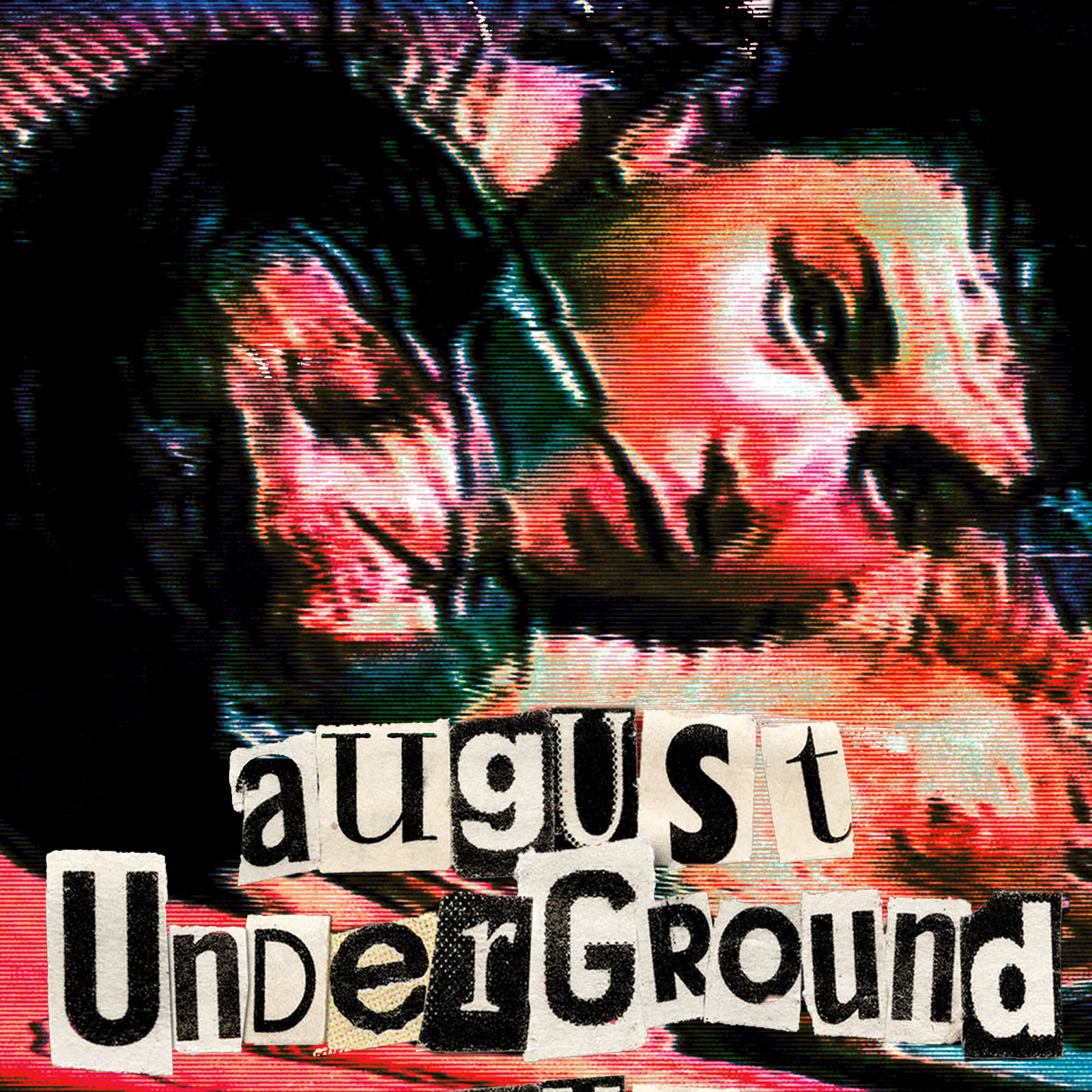 August Underground