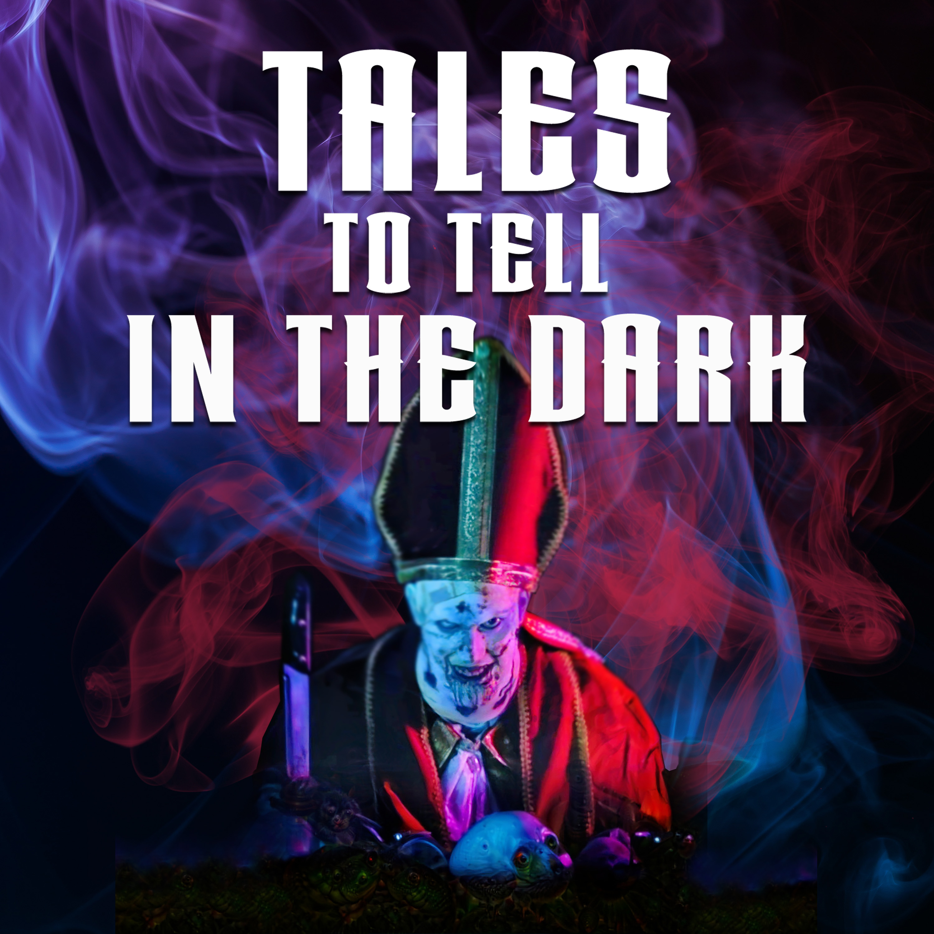 Tales to Tell In the Dark