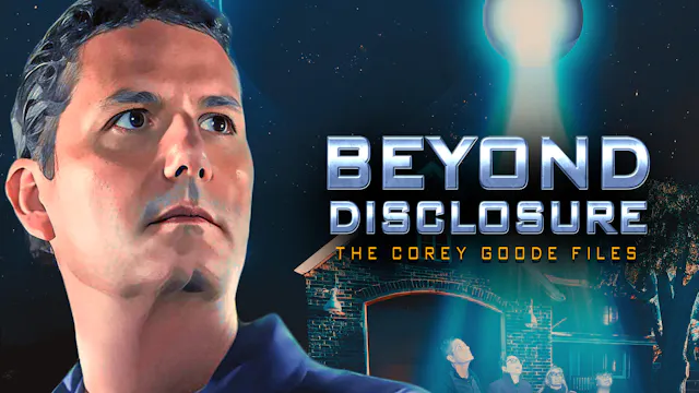 Beyond Disclosure: The Corey Goode Files