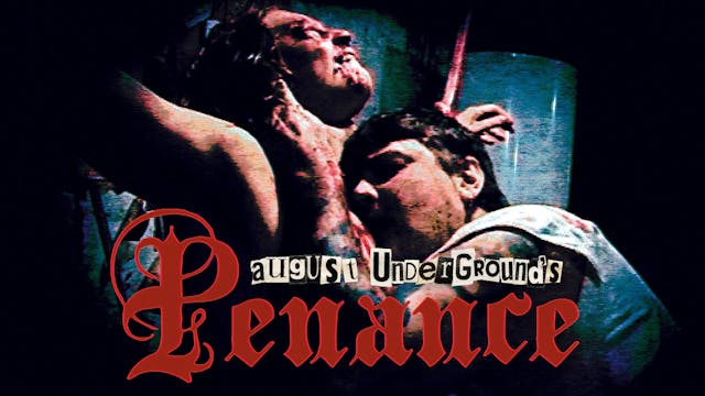 August Underground's Penance