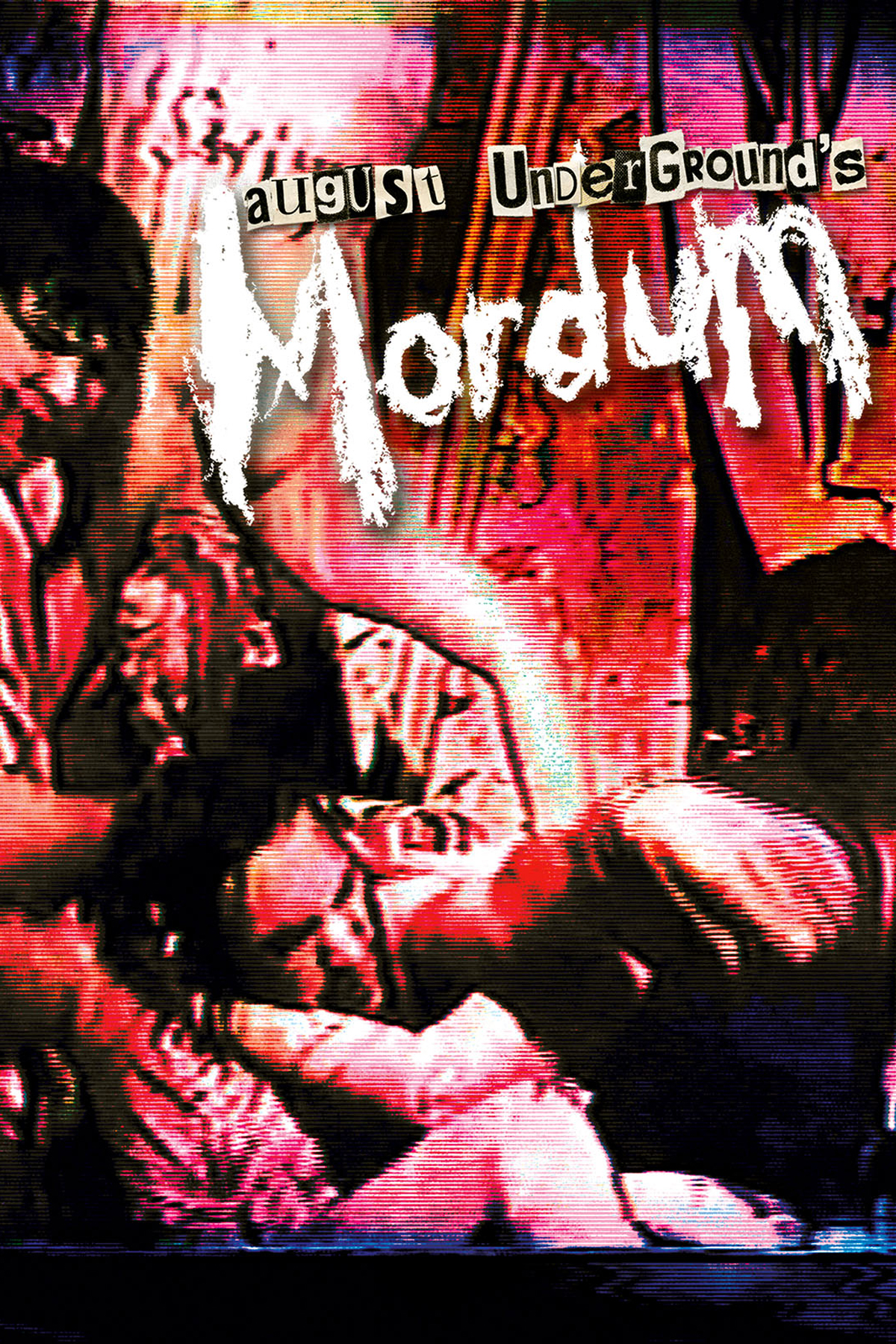 August Underground's Mordum