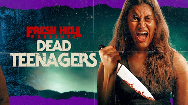 Dead Teenagers (Fresh Hell Presents)