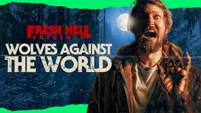 Wolves Against the World (Fresh Hell Presents)