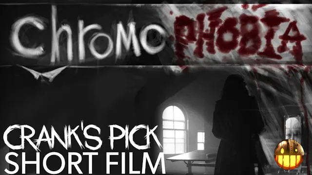 chromoPHOBIA - Short