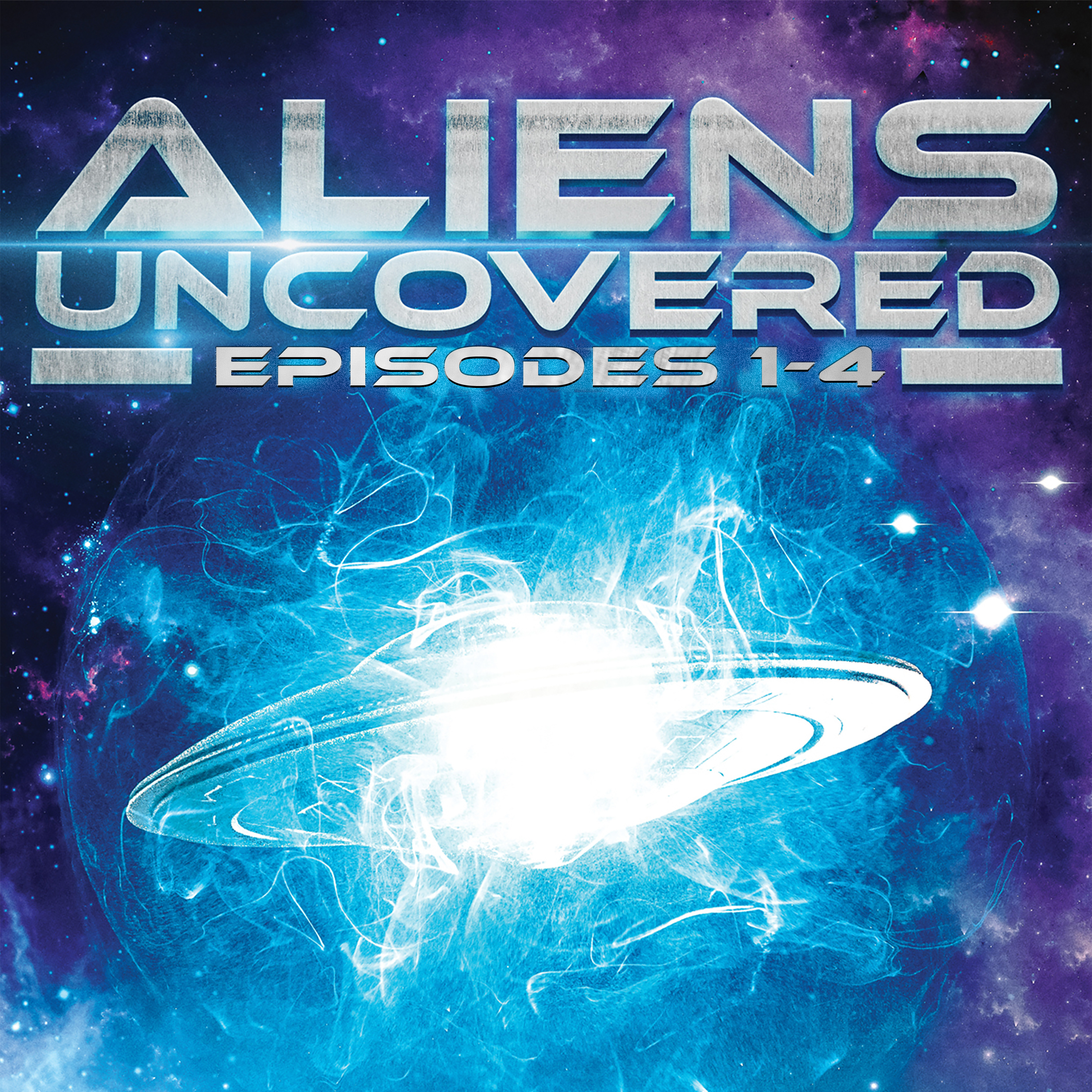 Aliens Uncovered Episodes 1-4