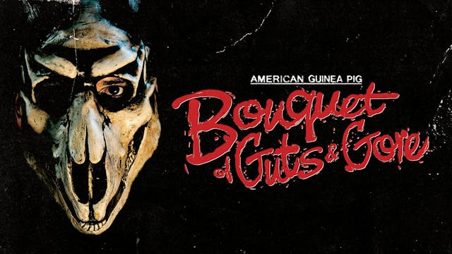 American Guinea Pig: Bouquet Of Guts And Gore