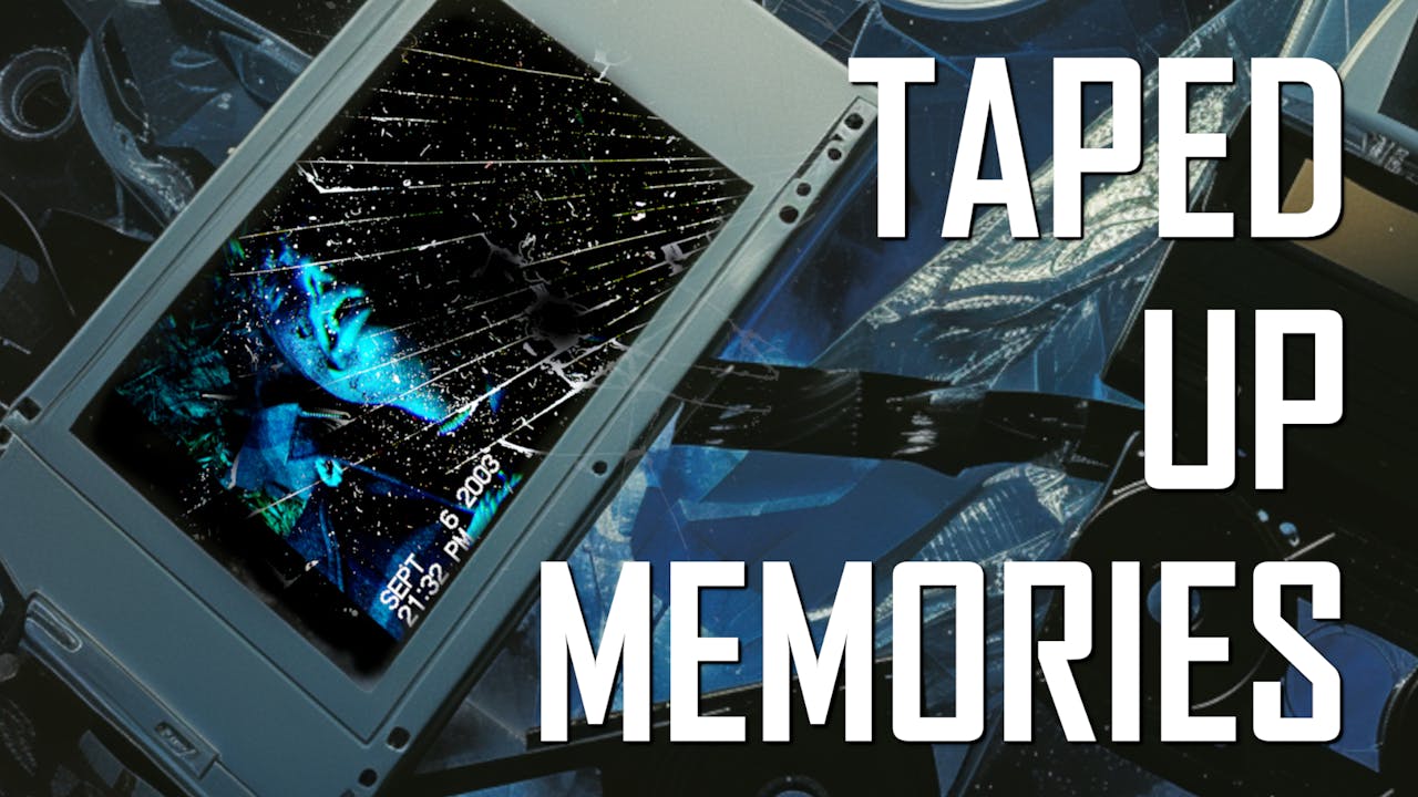 Taped-Up Memories