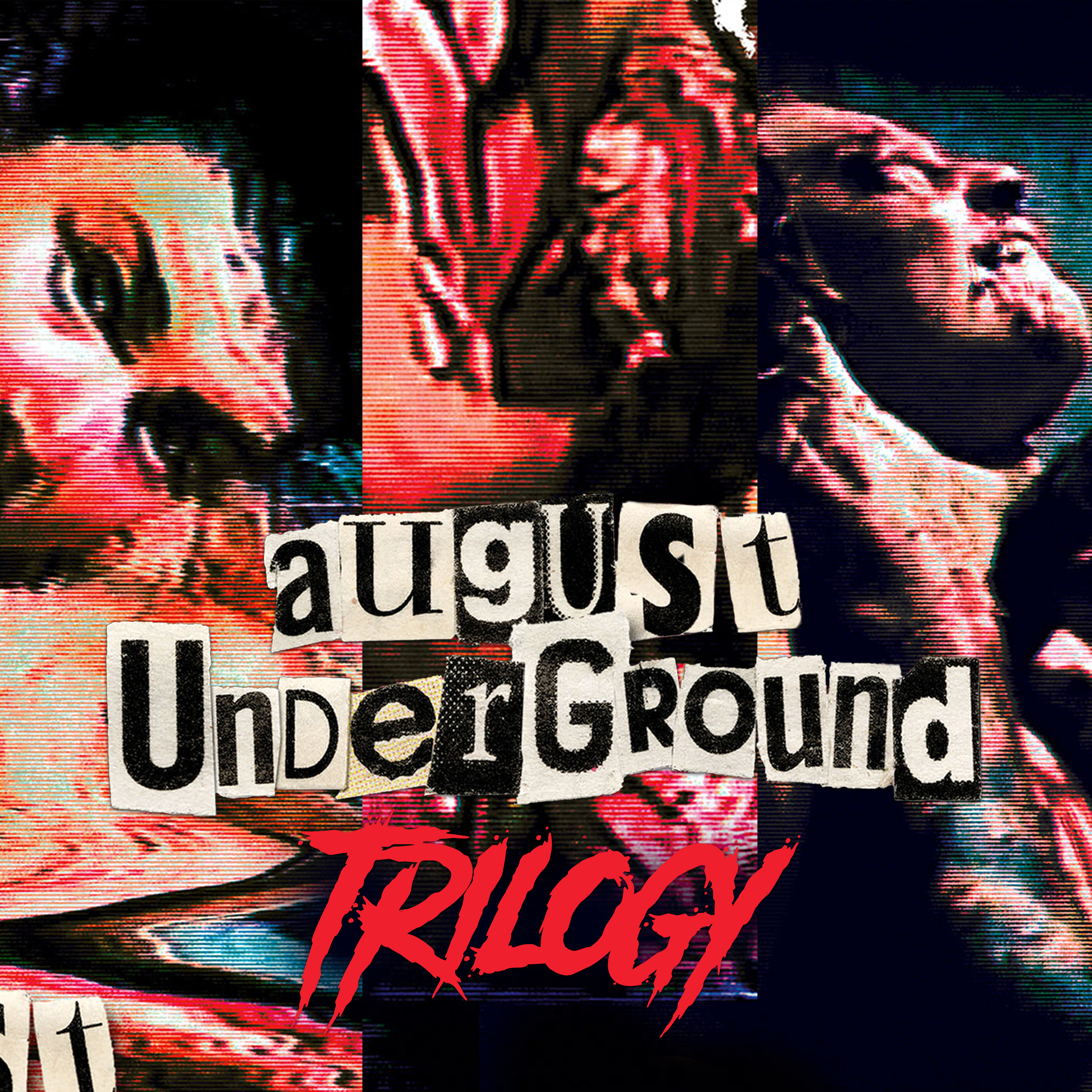 The August Underground Trilogy