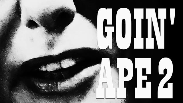 Goin' Ape 2