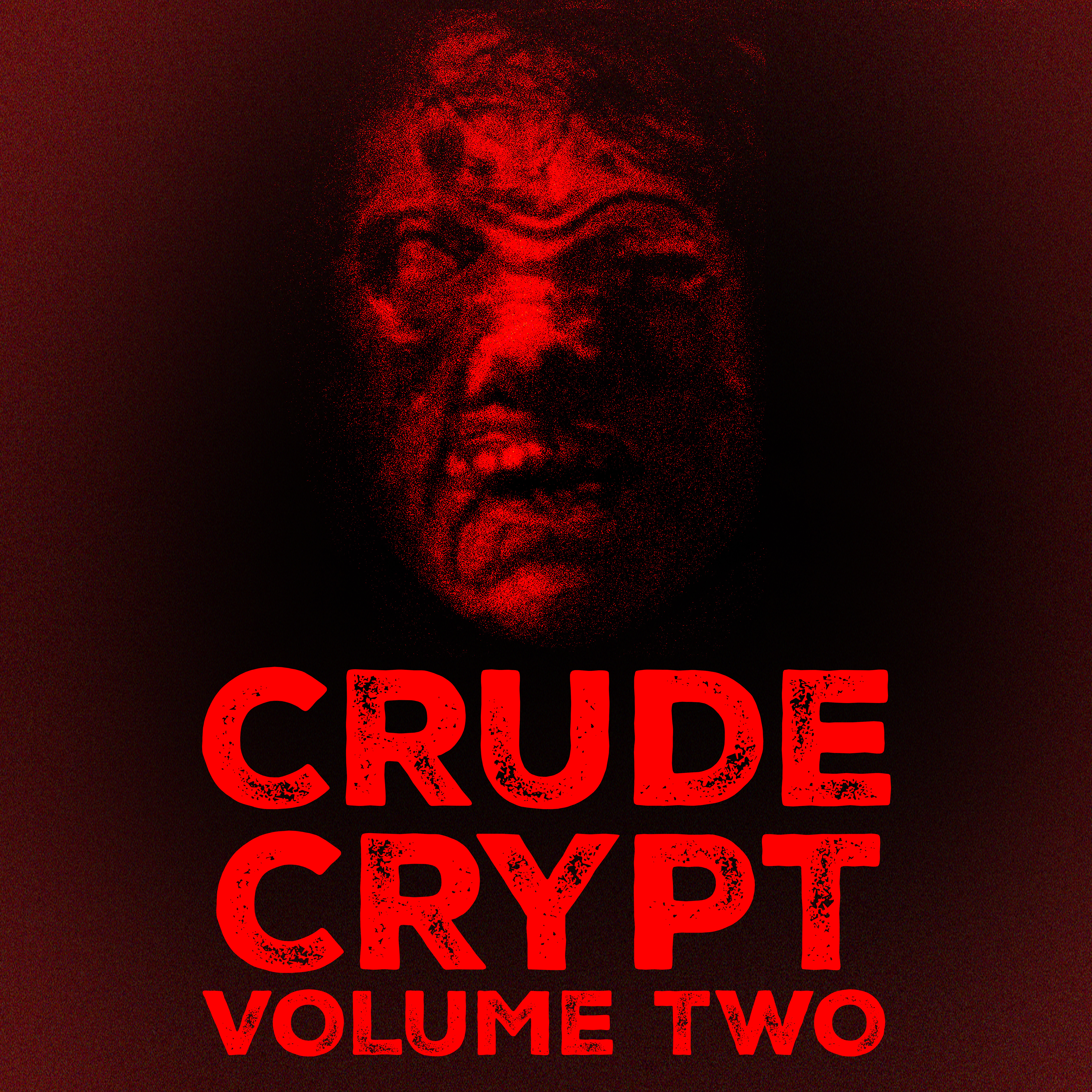 The Crude Crypt Vol. 2