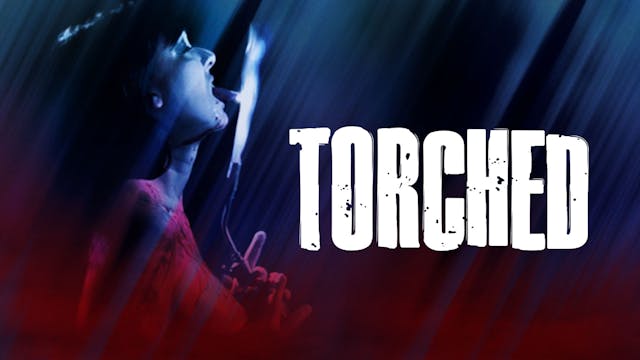 Torched