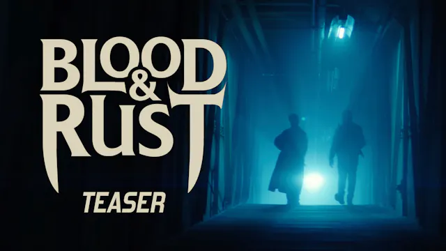 Blood & Rust Teaser