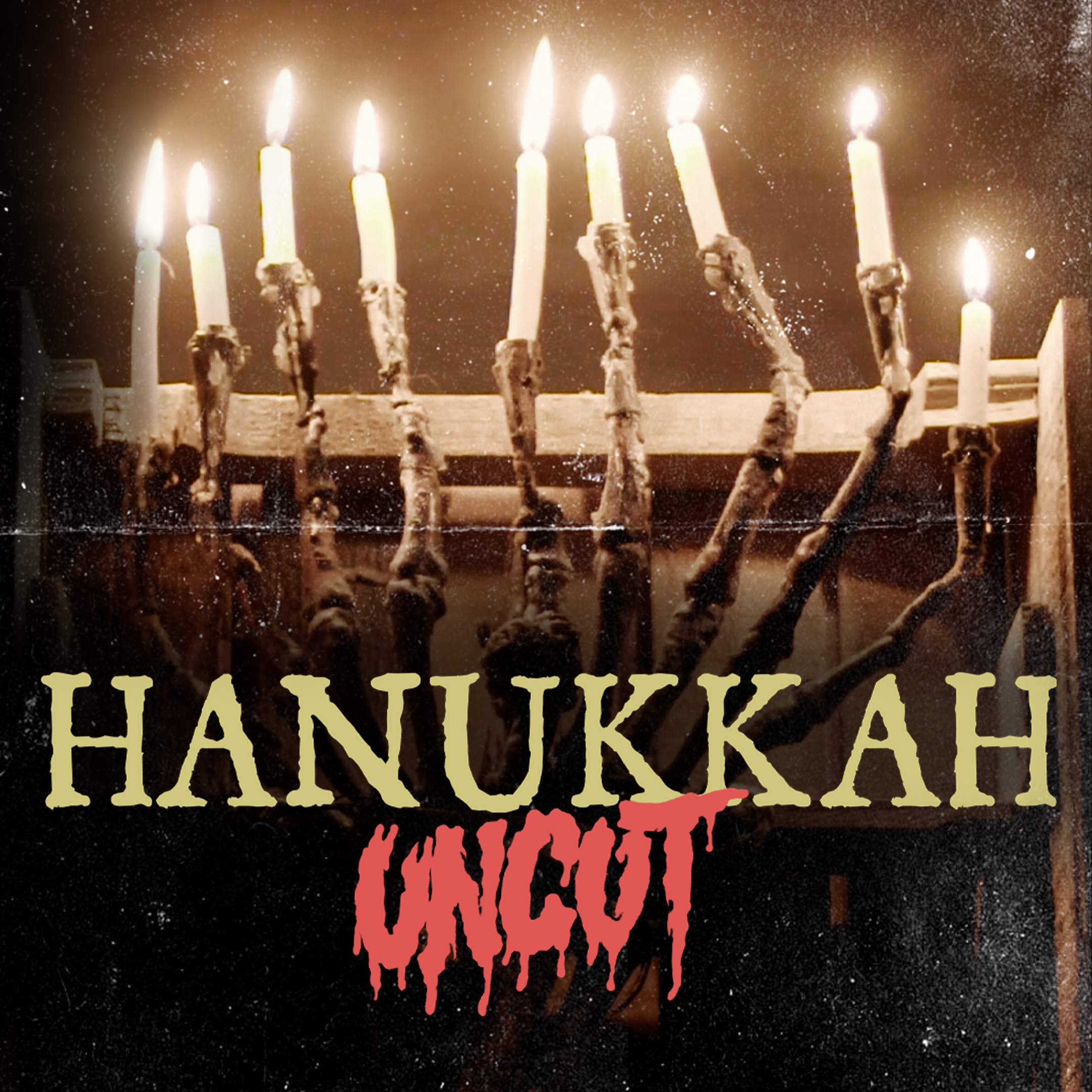 Hanukkah UNCUT