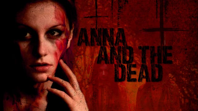 Anna and the Dead