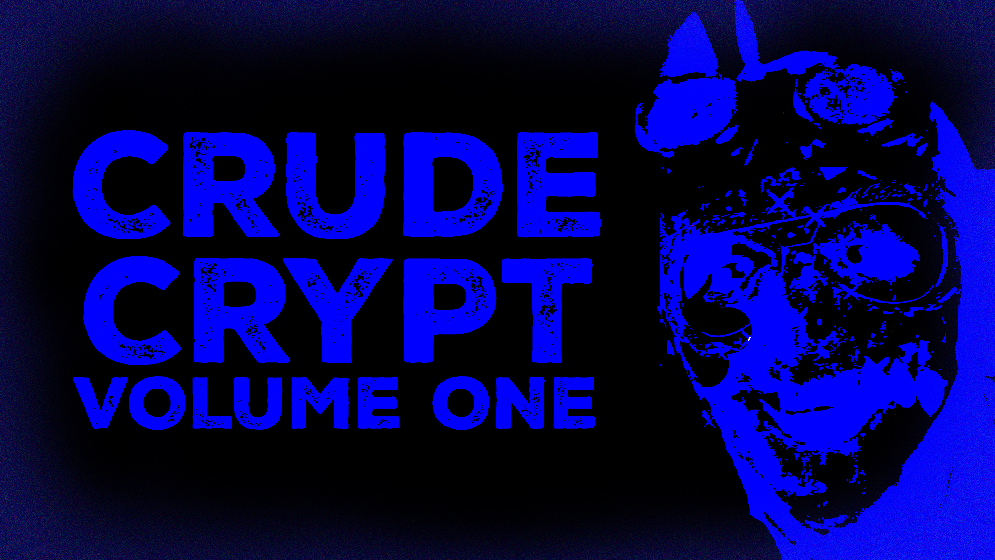 The Crude Crypt Vol. 1