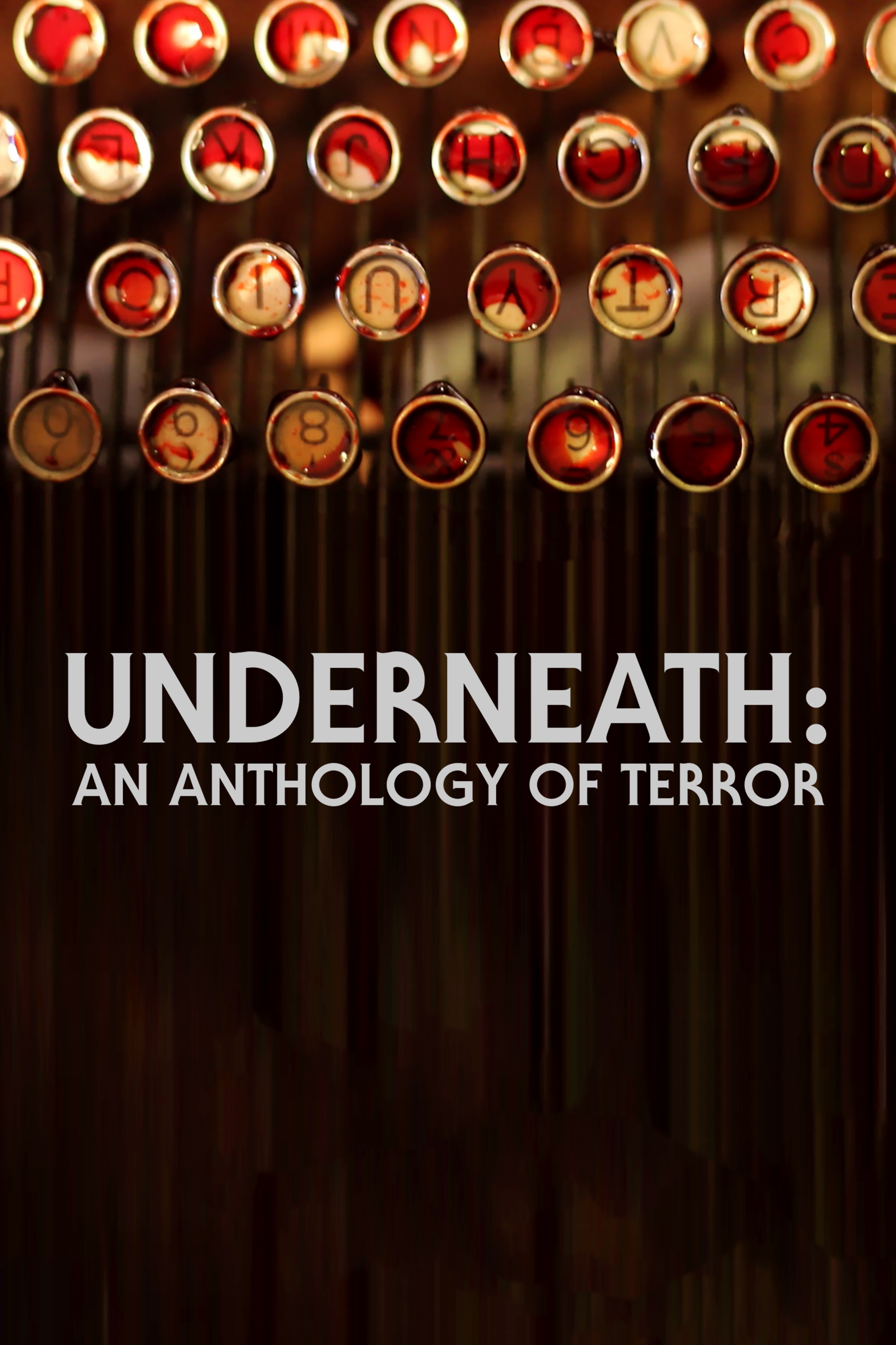 Underneath: An Anthology of Terror