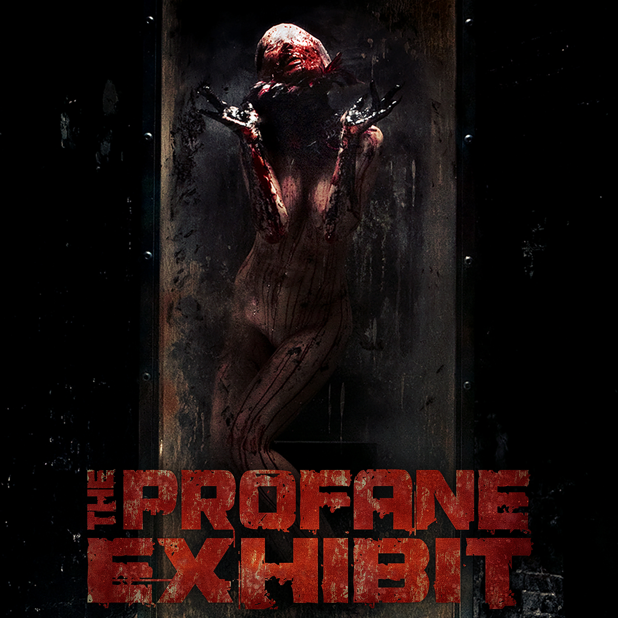 The Profane Exhibit (Extreme & Uncut)