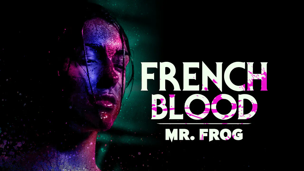 French Blood 3: Mr. Frog