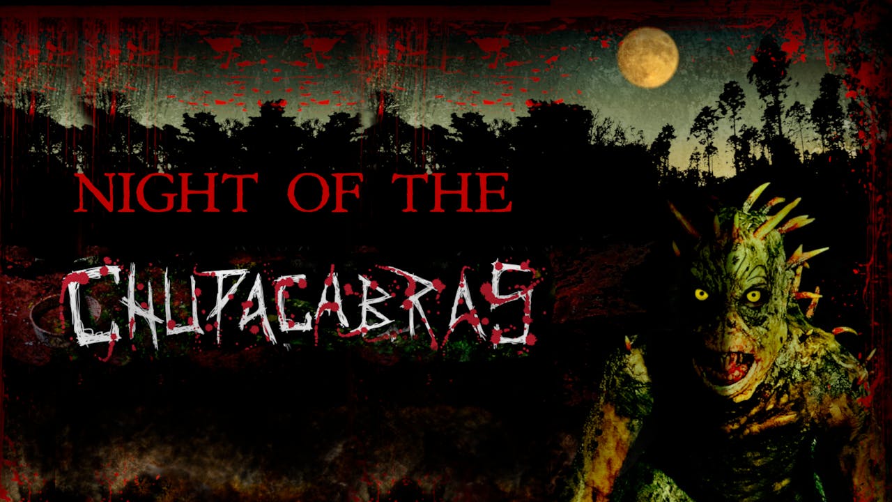 Night of the Chupacabras