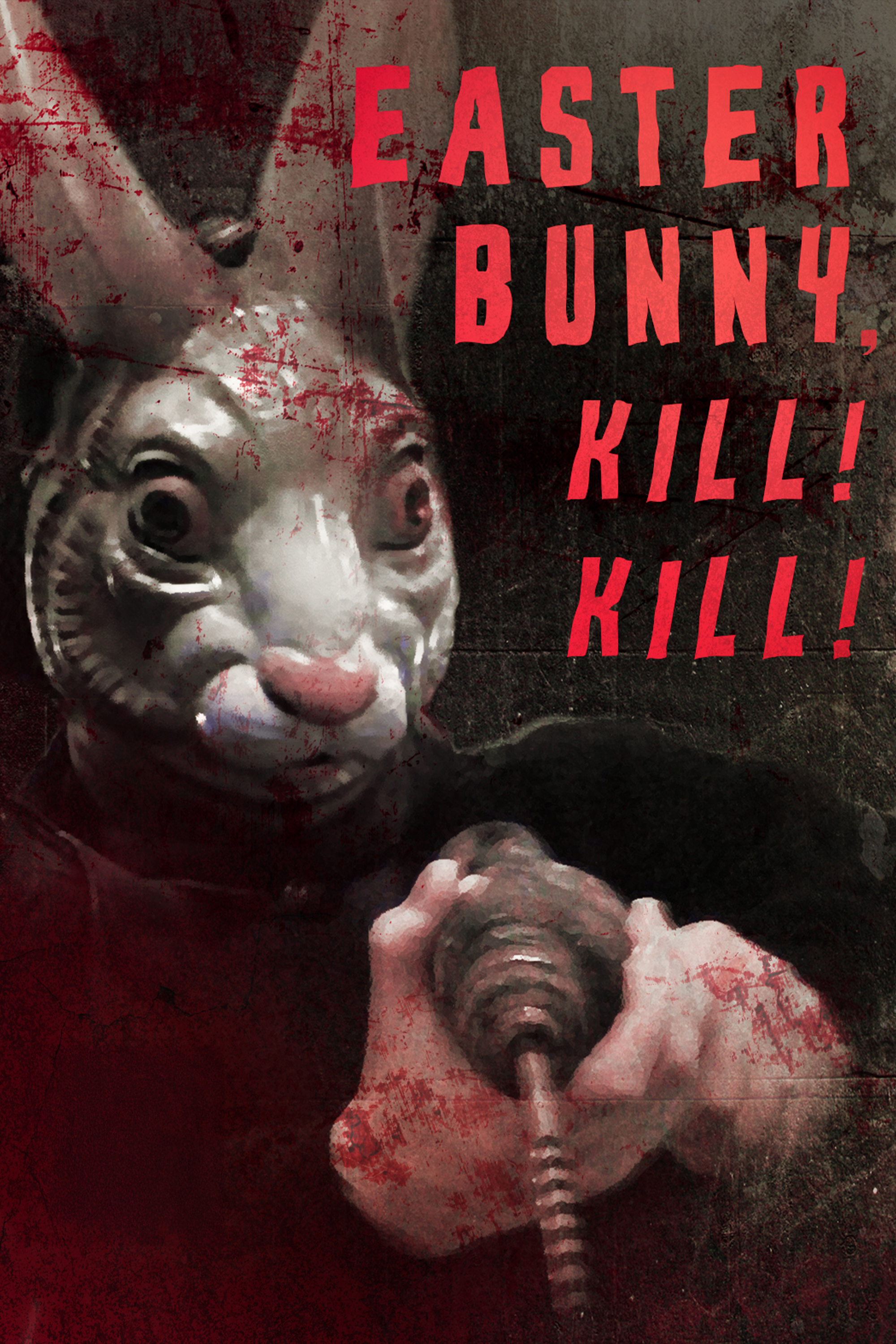 Easter Bunny, Kill! Kill!