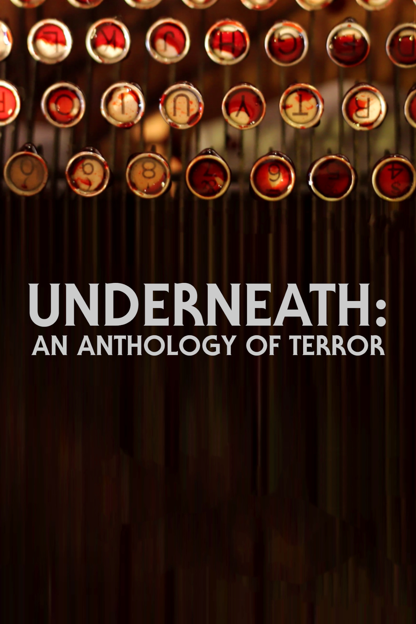 Underneath: An Anthology of Terror