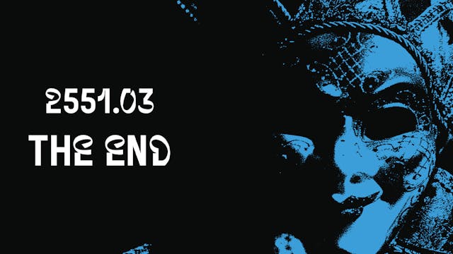2551.03 The End